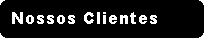Nossos Clientes